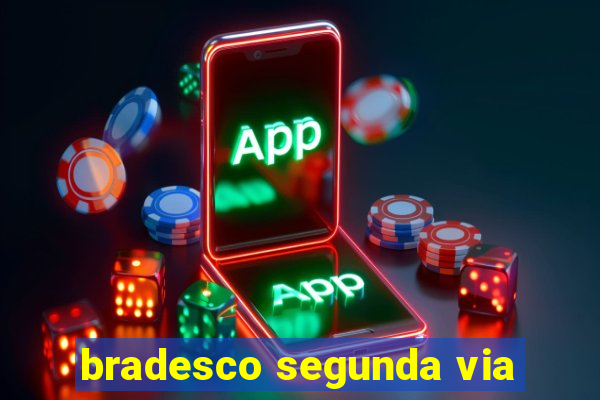 bradesco segunda via