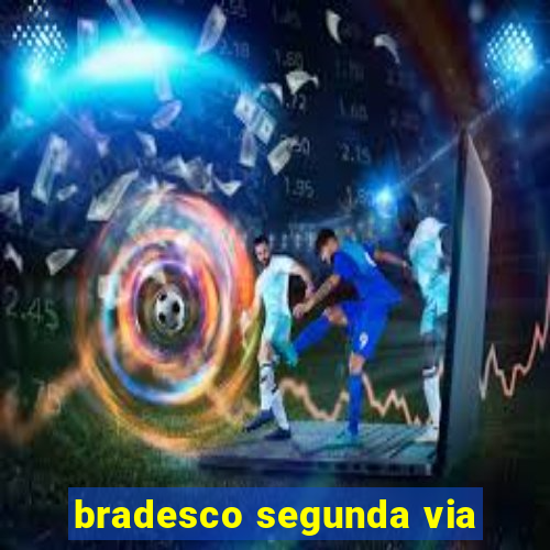 bradesco segunda via