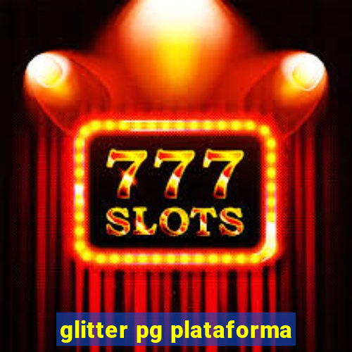 glitter pg plataforma