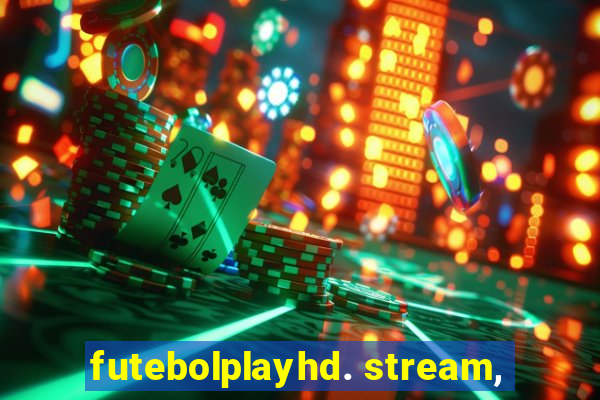 futebolplayhd. stream,