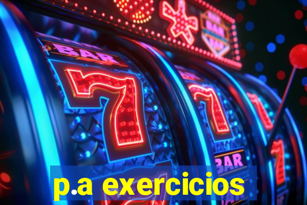 p.a exercicios