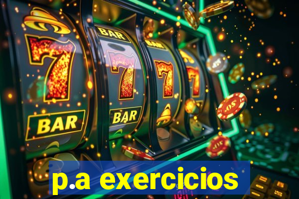 p.a exercicios