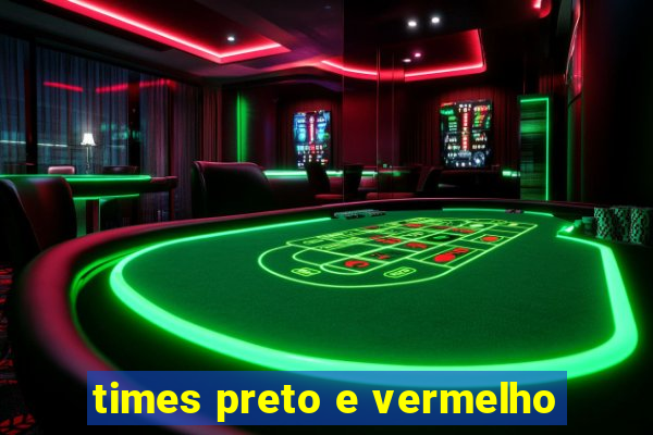 times preto e vermelho