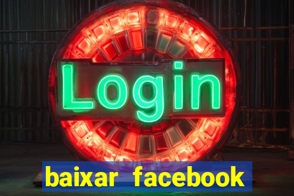 baixar facebook lite baixaki