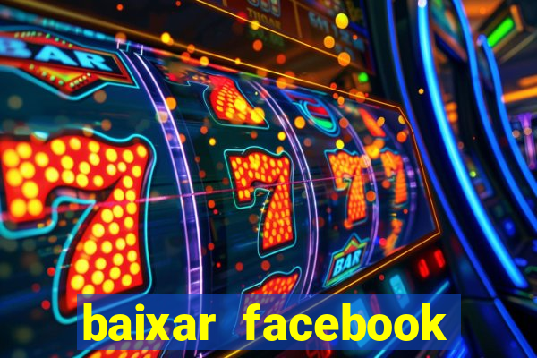 baixar facebook lite baixaki