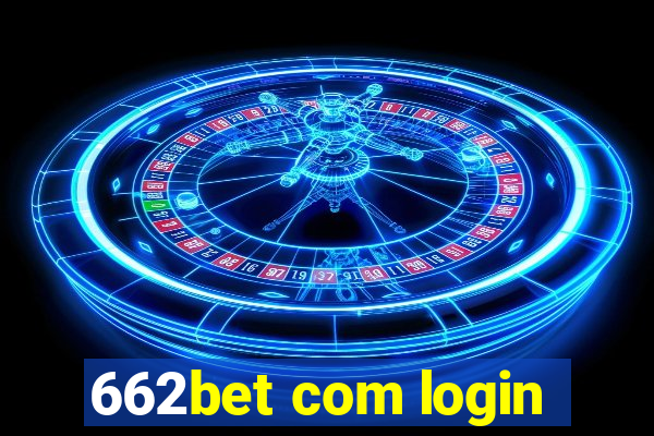 662bet com login