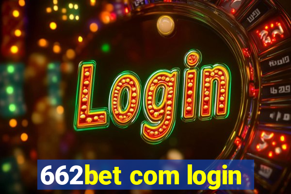 662bet com login