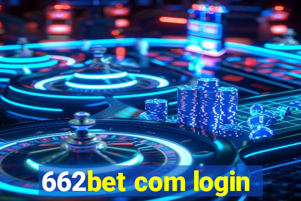 662bet com login