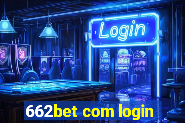 662bet com login