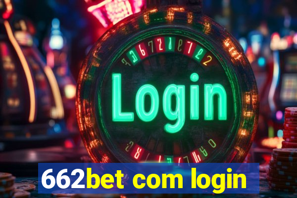 662bet com login