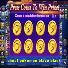 cheat pokemon blaze black