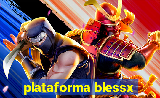 plataforma blessx