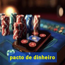 pacto de dinheiro