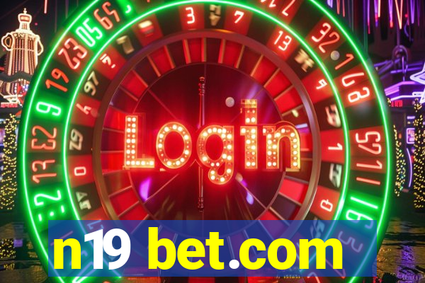 n19 bet.com