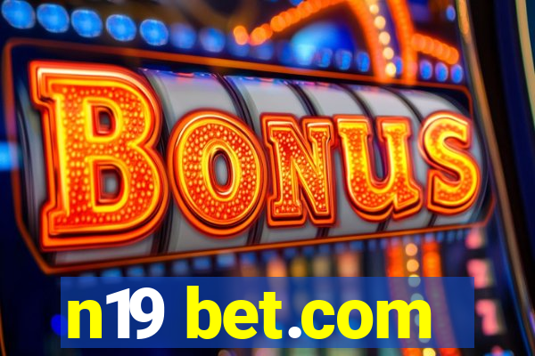 n19 bet.com