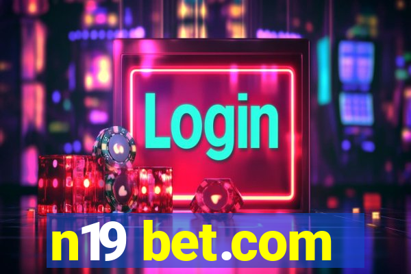 n19 bet.com