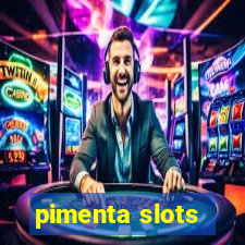 pimenta slots