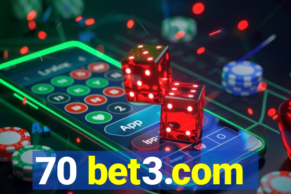 70 bet3.com