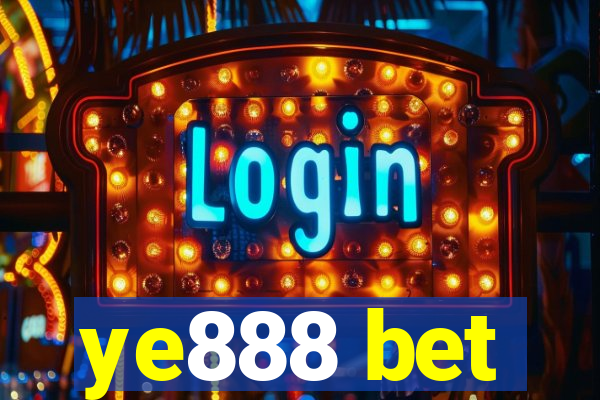 ye888 bet