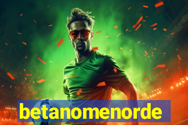 betanomenorde