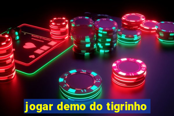 jogar demo do tigrinho