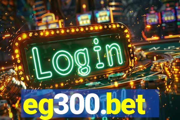 eg300.bet