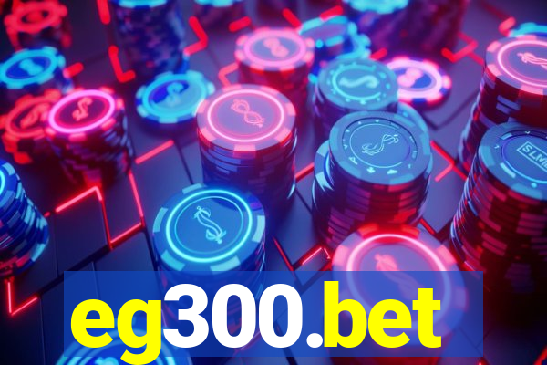 eg300.bet