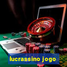 lucrassino jogo