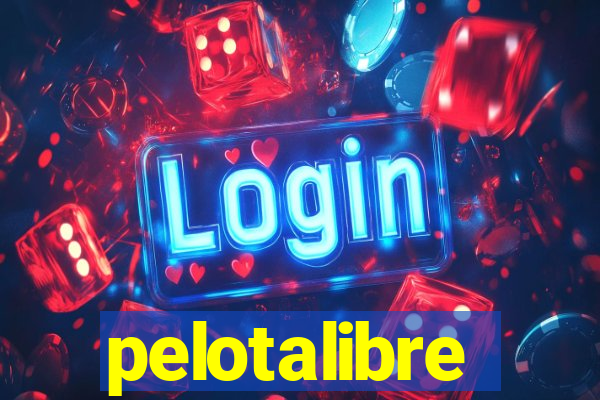 pelotalibre