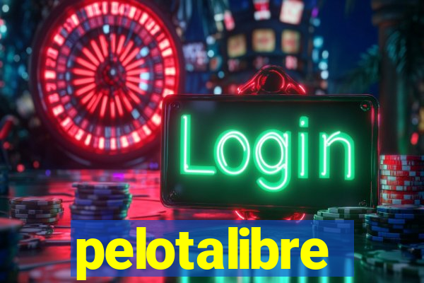 pelotalibre