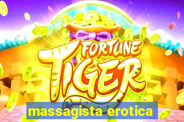 massagista erotica