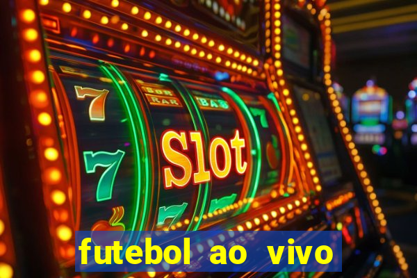 futebol ao vivo sem virus