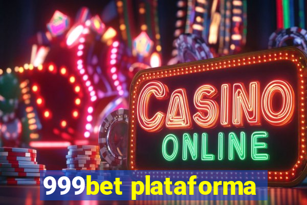 999bet plataforma