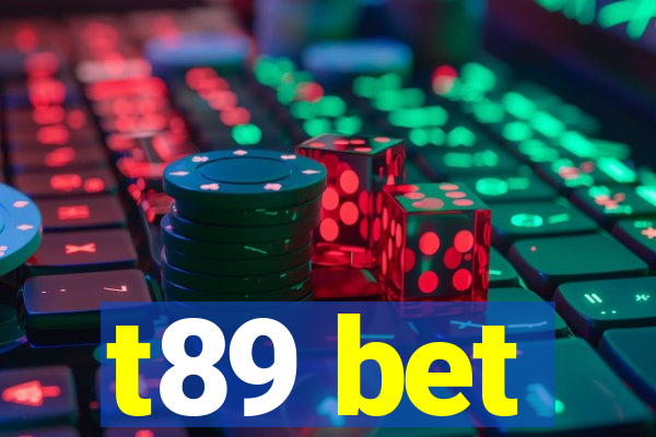 t89 bet