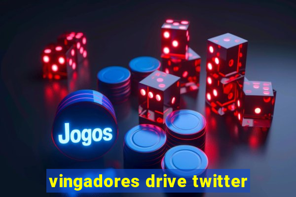 vingadores drive twitter