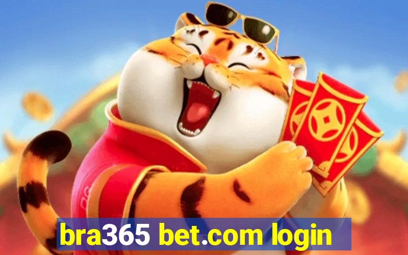 bra365 bet.com login