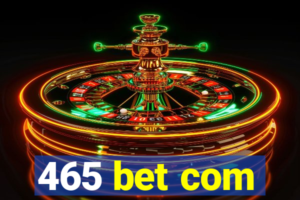 465 bet com