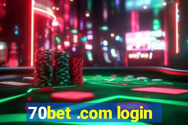 70bet .com login