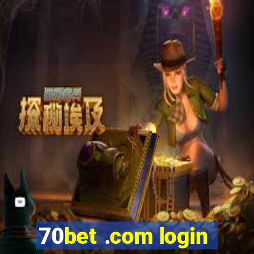 70bet .com login