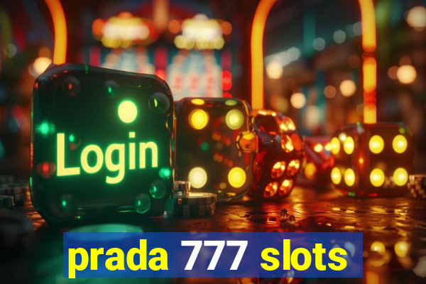 prada 777 slots