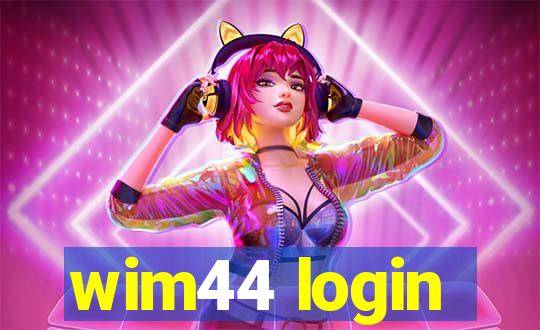 wim44 login