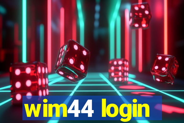 wim44 login