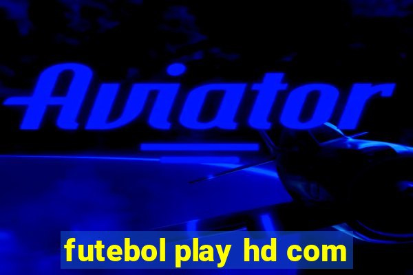 futebol play hd com