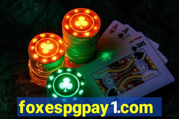 foxespgpay1.com