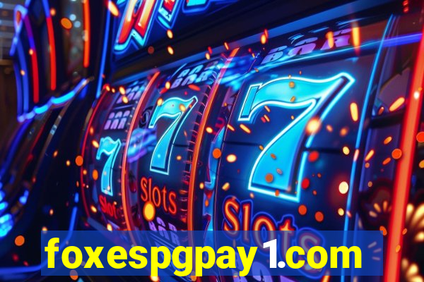 foxespgpay1.com