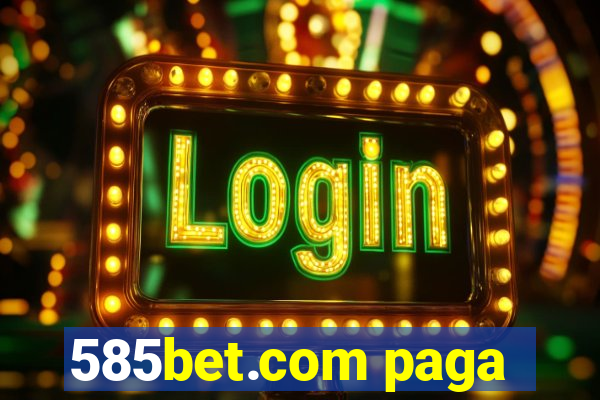 585bet.com paga