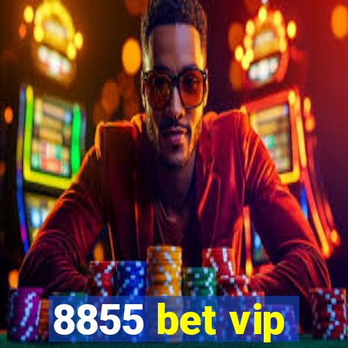 8855 bet vip