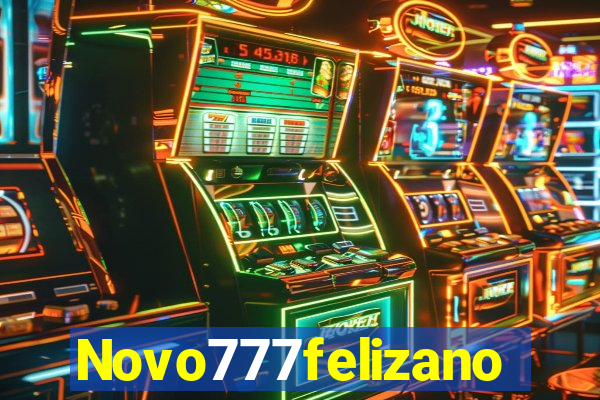 Novo777felizano