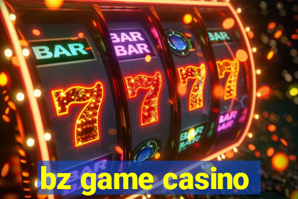 bz game casino