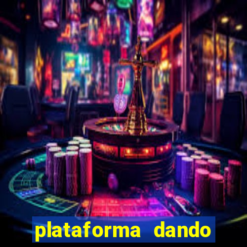 plataforma dando dinheiro no cadastro